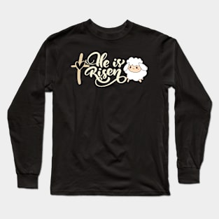 HE IS RISEN Long Sleeve T-Shirt